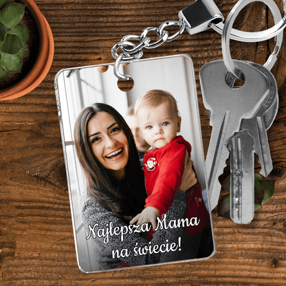 Fotografia z mamą + napis NAJLEPSZA MAMA - brelok do kluczy, spersonalizowany prezent dla mamy - Adamell.pl