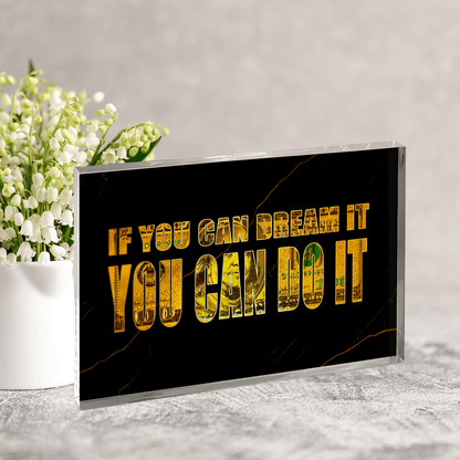 If you can dream it, you can do it - Druk na szkle, prezent dla niego - Adamell.pl