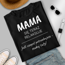 Koszulka damska z nadrukiem MAMA SIĘ RELAKSUJE - spersonalizowany prezent dla mamy - Adamell.pl