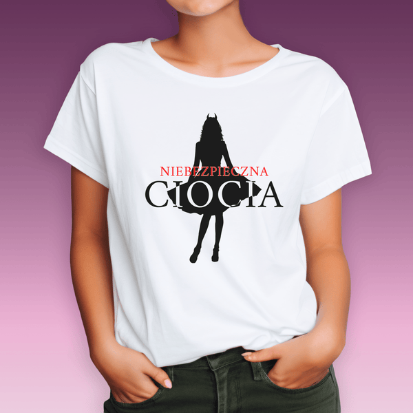 Koszulka damska z nadrukiem NIEBEZPIECZNA CIOCIA - spersonalizowany prezent dla cioci - Adamell.pl