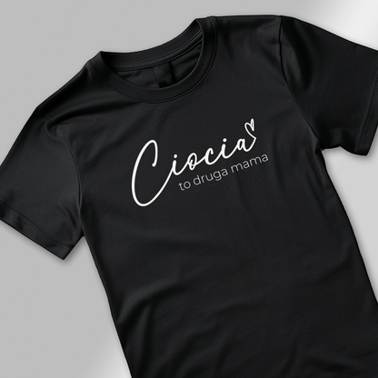 Koszulka damska z nadrukiem TO DRUGA MAMA - spersonalizowany prezent dla cioci - Adamell.pl