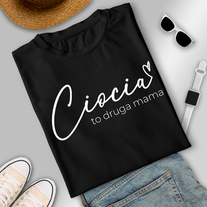 Koszulka damska z nadrukiem TO DRUGA MAMA - spersonalizowany prezent dla cioci - Adamell.pl