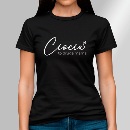 Koszulka damska z nadrukiem TO DRUGA MAMA - spersonalizowany prezent dla cioci - Adamell.pl