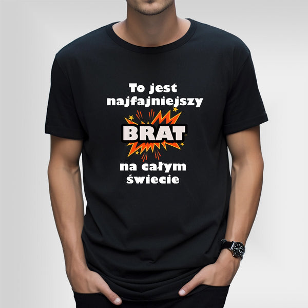 Koszulka męska z nadrukiem NAJFAJNIEJSZY BRAT - spersonalizowany prezent dla brata - Adamell.pl