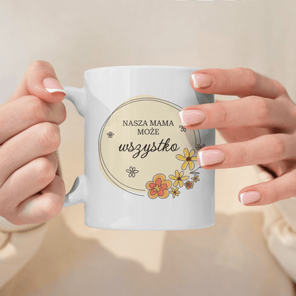 Mama może wszystko - 1x Kubek z nadrukiem, spersonalizowany prezent dla mamy - Adamell.pl