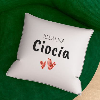 Poduszka z własnym nadrukiem IDEALNA CIOCIA - spersonalizowany prezent dla cioci - Adamell.pl