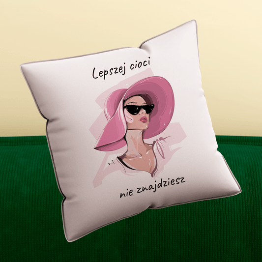 Poduszka z własnym nadrukiem LEPSZEJ NIE ZNAJDZIESZ - spersonalizowany prezent dla cioci - Adamell.pl