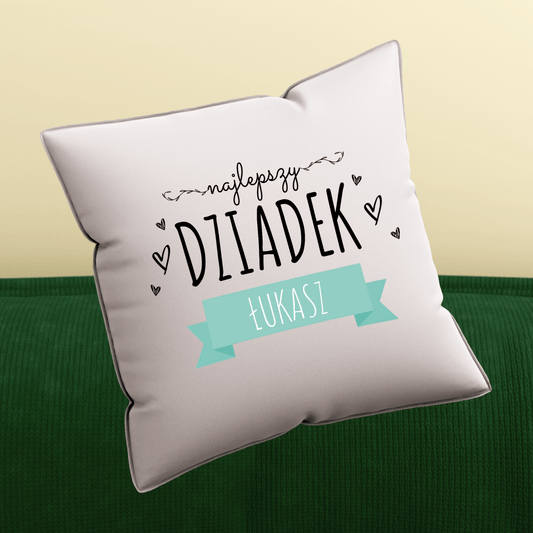 Poduszka z własnym nadrukiem NAJLEPSZY DZIADEK + IMIĘ - spersonalizowany prezent dla dziadka - Adamell.pl