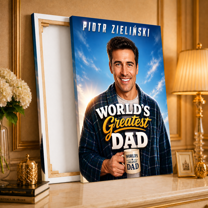 Greatest Dad - druk na płótnie, spersonalizowany prezent dla taty