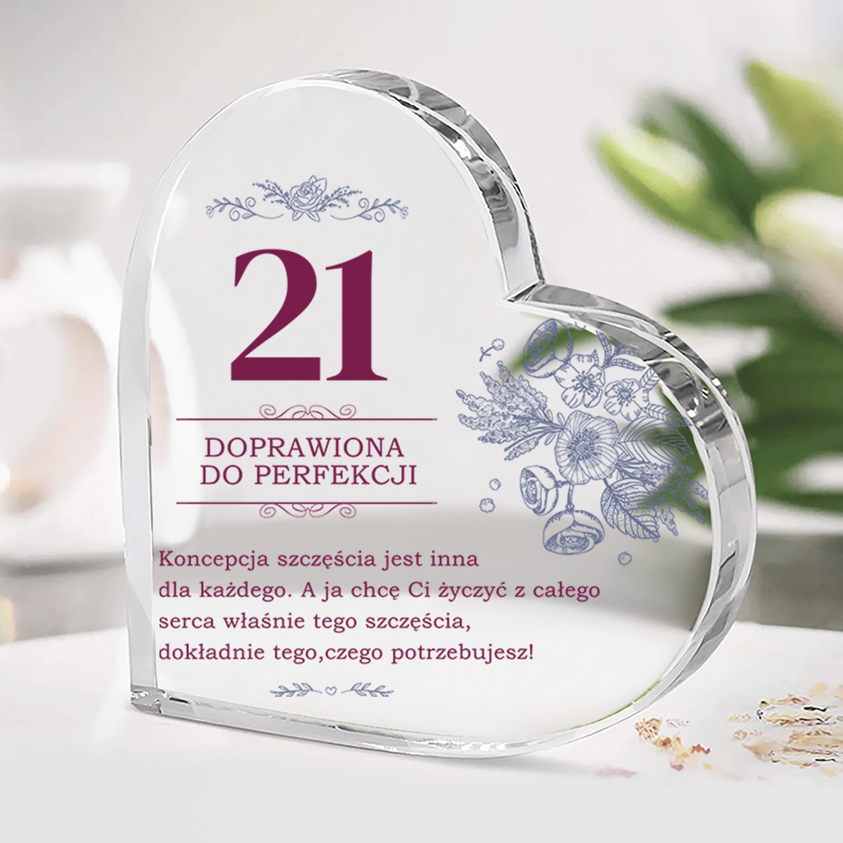 21 doprawiona do perfekcji - Szklane serce, spersonalizowany prezent urodzinowy - Adamell.pl