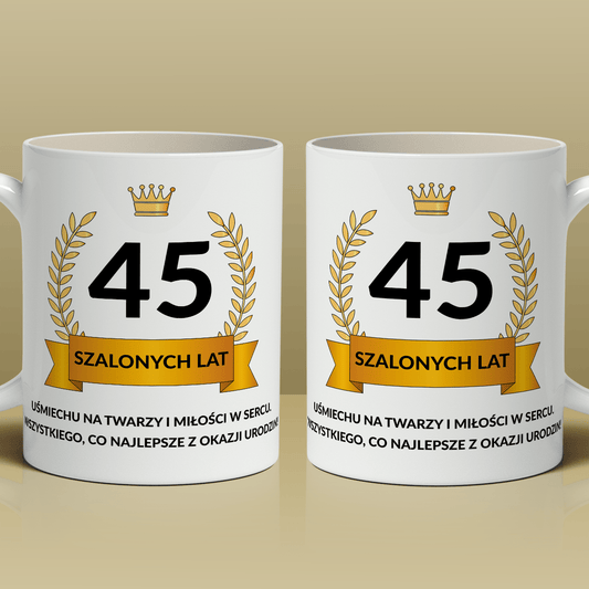 45 szalonych lat - 1x Kubek z nadrukiem, spersonalizowany prezent na urodziny - Adamell.pl