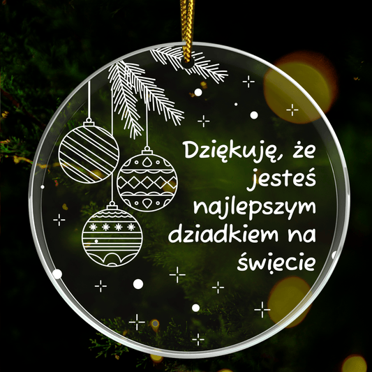 Dla najlepszego dziadka - bombka choinkowa, spersonalizowany prezent dla dziadka - Adamell.pl