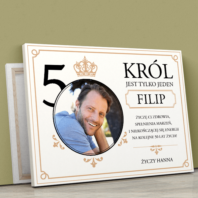 Król jest tylko jeden - druk na płótnie, spersonalizowany prezent dla niego - Adamell.pl