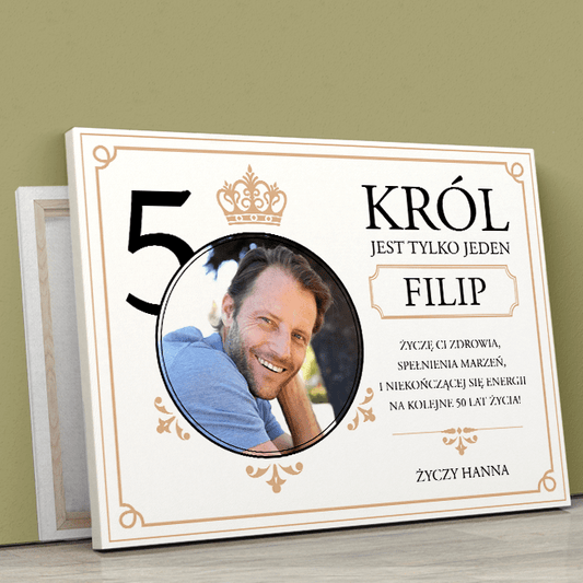 Król jest tylko jeden - druk na płótnie, spersonalizowany prezent dla niego - Adamell.pl