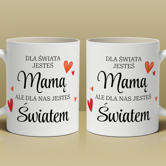 Mama, mój cały świat - 1x Kubek z nadrukiem, spersonalizowany prezent dla mamy - Adamell.pl