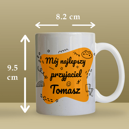 Mój najlepszy przyjaciel - 1x Kubek z nadrukiem, spersonalizowany prezent dla przyjaciela - Adamell.pl