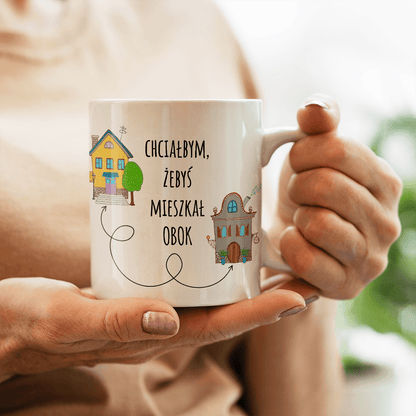 Sąsiad przyjaciel - 1x Kubek z nadrukiem, spersonalizowany prezent dla przyjaciela - Adamell.pl